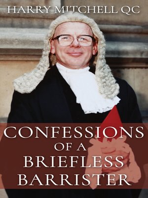 cover image of Confessions of a Briefless Barrister